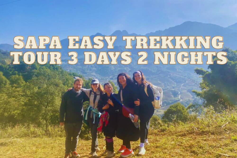 Sapa Easy Trekking Tour 3 Days 2 Nights | Beginner-Friendly Experience
